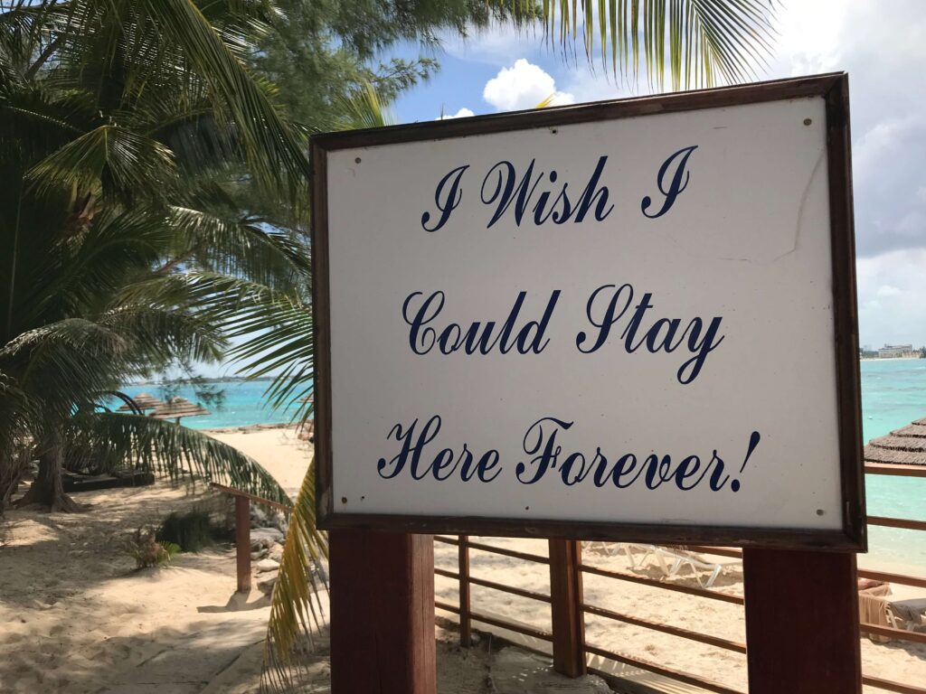 "I Wish I Could Stay Here Forever" sign at Sandals Royal Bahamian Resort