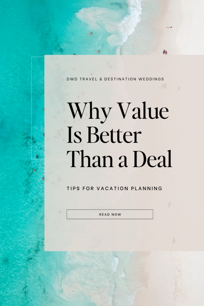 A Pinterest Graphic | Why Value is Better Than Vacation Deals