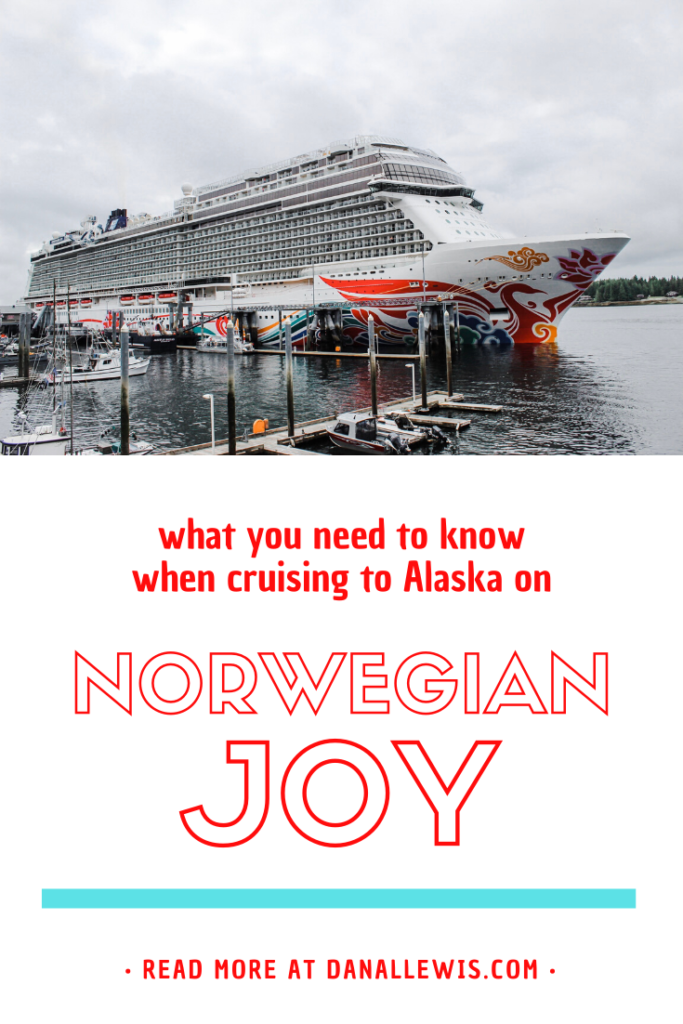 Norwegian Joy | Alaskan Cruise