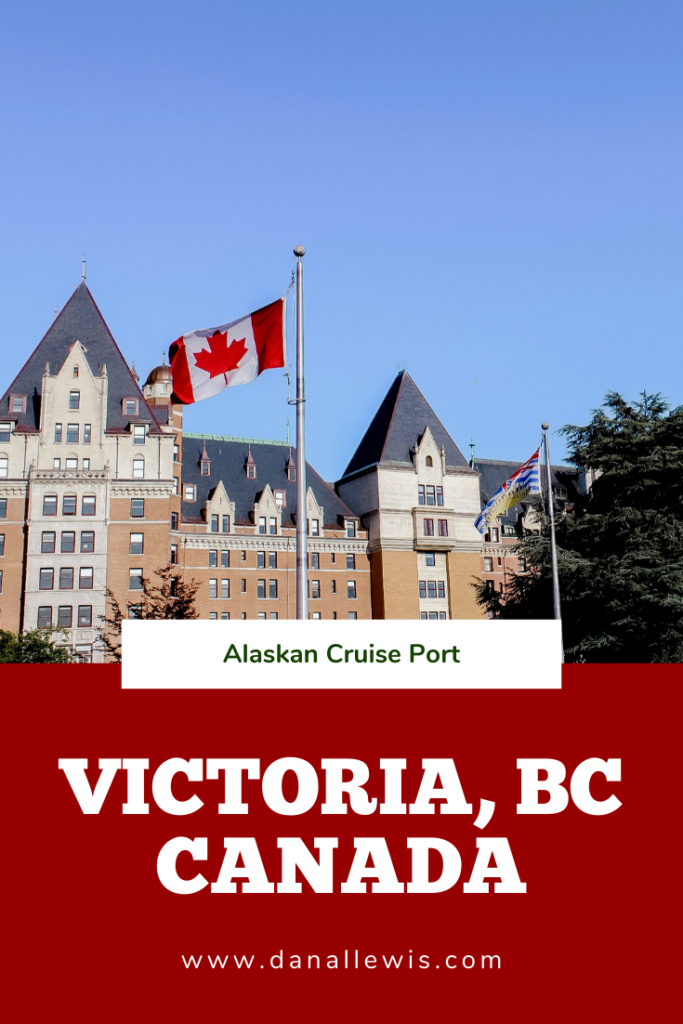 Victoria BC | Alaskan Cruise