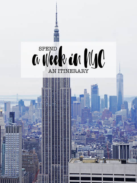 One Week in NYC An Itinerary