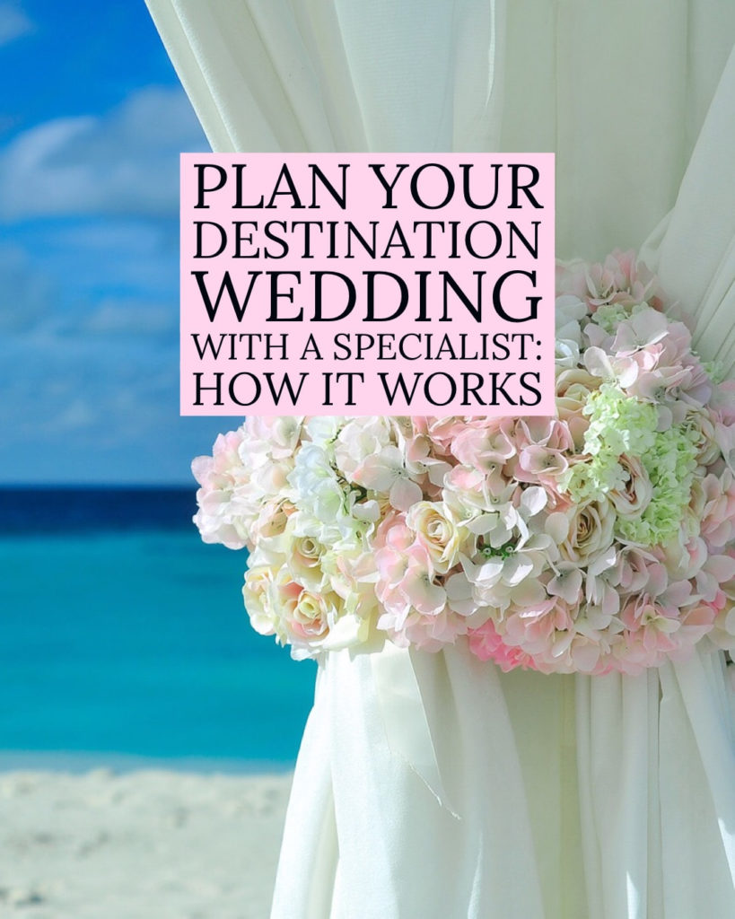 Planning Your Destination Wedding with a specialist