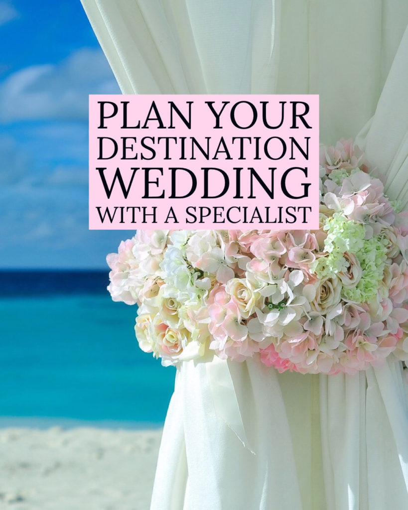 Plan Your Destination Wedding with a Specialist