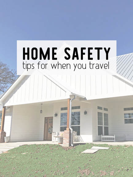keeping your home safe while traveling