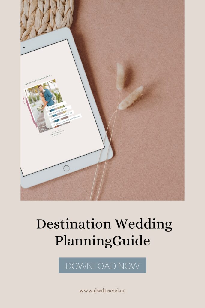 DWD Travel All Inclusive Resort Destination Wedding Planning Guide