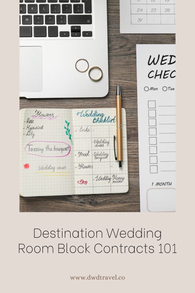 DWD Travel & Destination Weddings Pinterest Image for Room Block Contracts 101 with an image of a desk with a laptop and wedding checklist