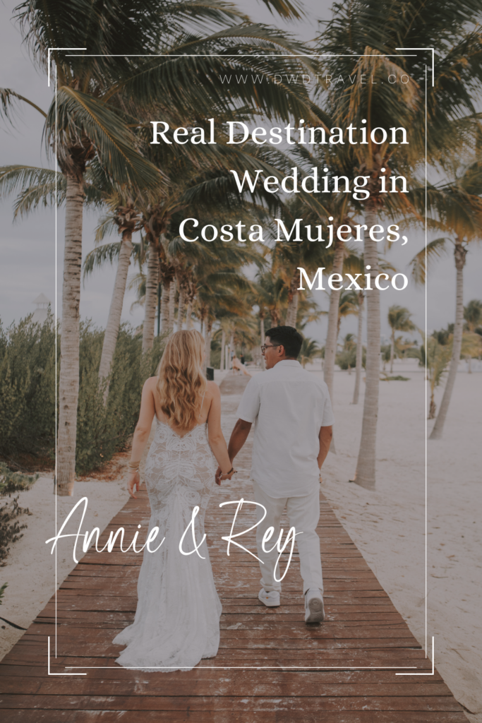Annie & Rey's Destination Wedding Celebration in Mexico at Majestic Elegance Costa Mujeres