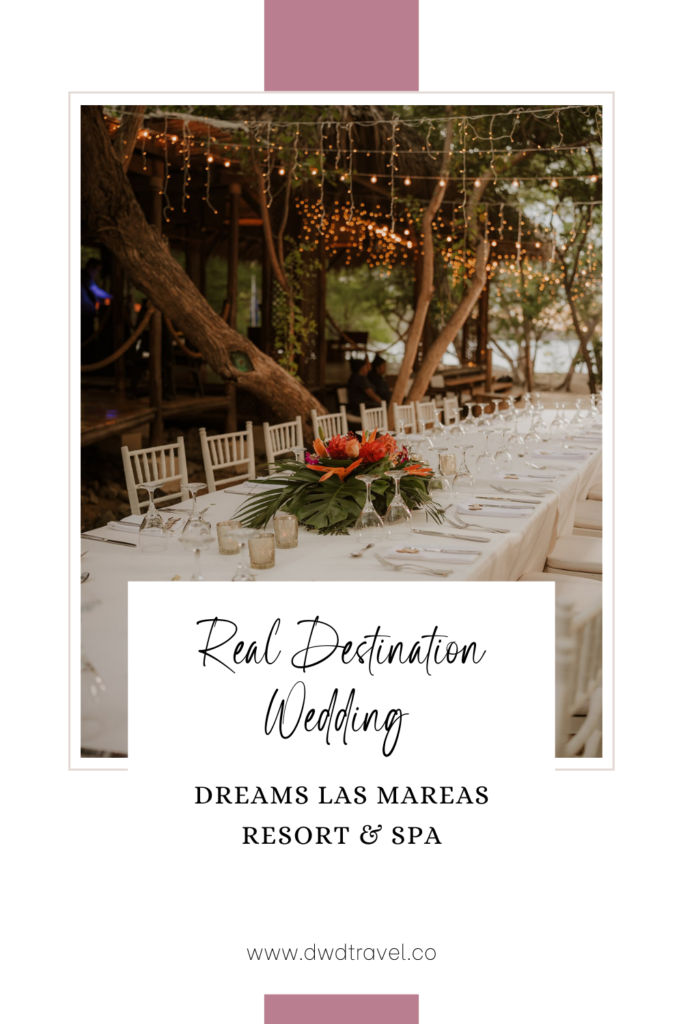 Jenn & Dan's Destination Wedding Celebration in Costa Rica at Dreams Las Mareas Resort & Spa