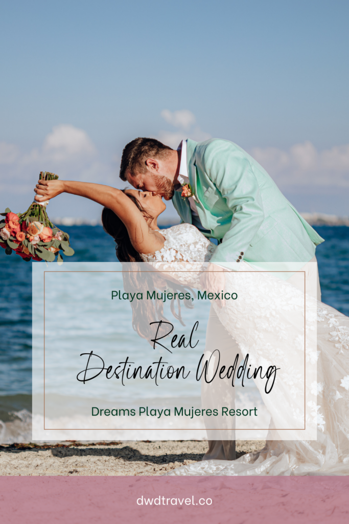 Maria & Kyle's Destination Wedding Celebration in Mexico at Dreams Playa Mujeres Resort & Spa