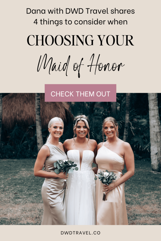 choosing your maid of honor