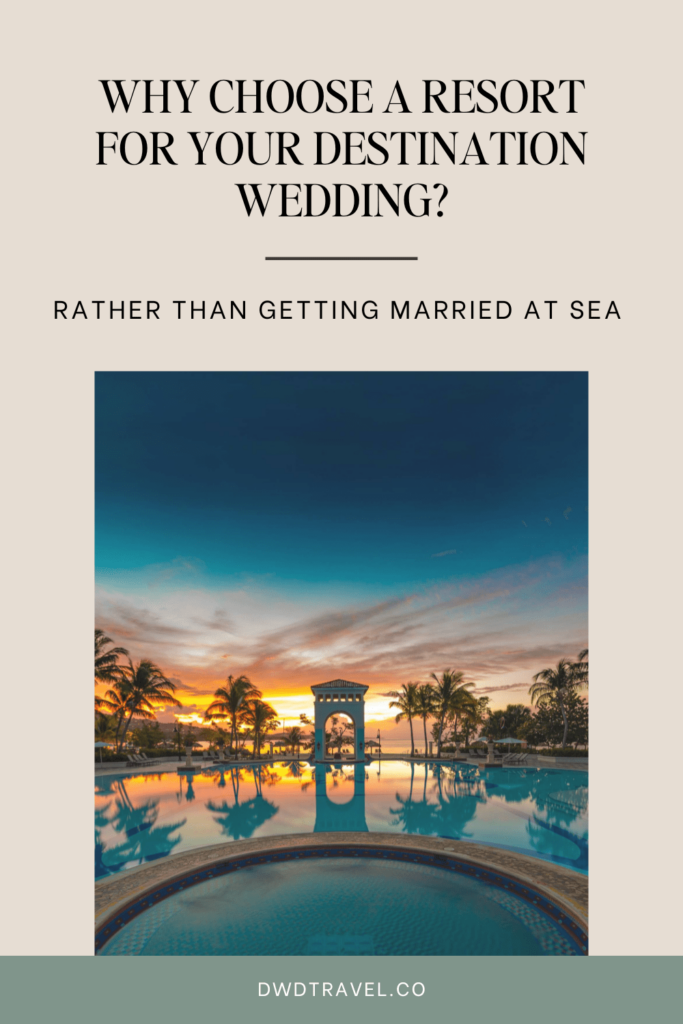 Why choose a resort for your destination wedding?