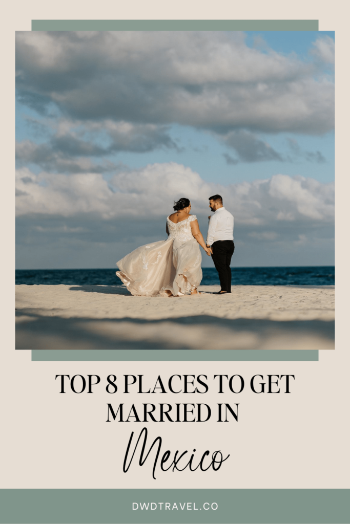 Top 8 Places in Mexico to Get Married