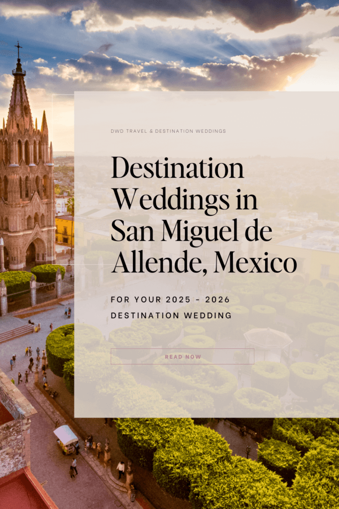 Destination Weddings in San Miguel de Allende Graphic with Cathedral and town square