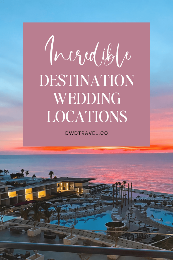 Graphic - incredible destination wedding locations