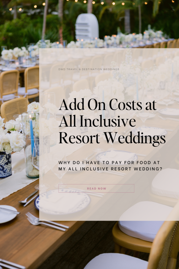 Why do I have to pay for food at an all inclusive resort wedding pinterest graphic