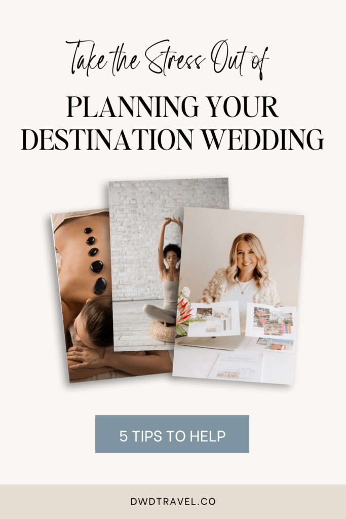 Graphic - Take the Stress Out of Planning A Destination Wedding